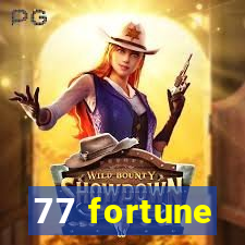 77 fortune